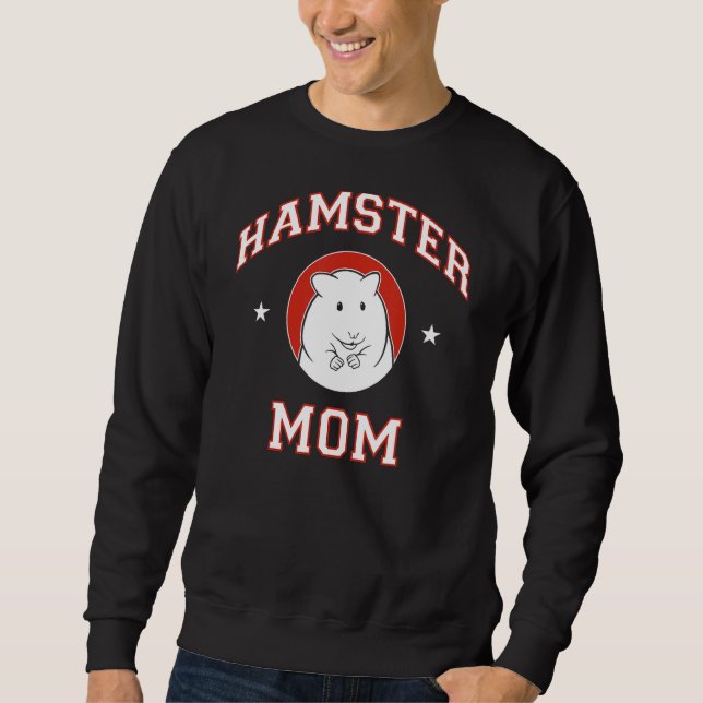 Hamster Mom Sweatshirt (Front)