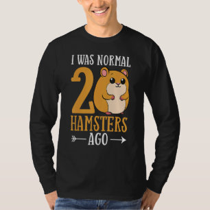 Hamster Pet Animal  Cute Cages Ball Wheel Food T-Shirt