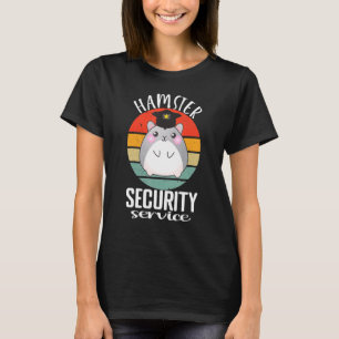 Hamster Security Service Cute Hamster Lover Funny  T-Shirt