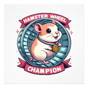 Hamster Wheel Champion Photo Print
