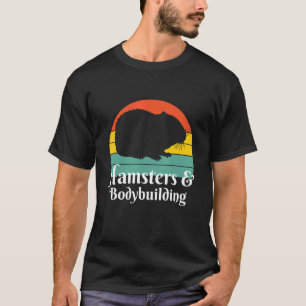 Hamsters And Bodybuilding Bodybuilder T-Shirt