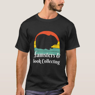 Hamsters And Book Collecting Book Collector T-Shirt