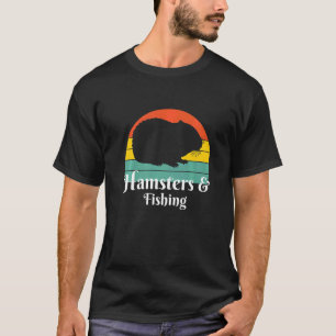 Hamsters And Fishing Fisher  T-Shirt