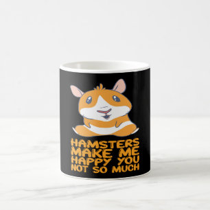 Hamsters - Hamsters Make Me Happy Coffee Mug