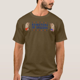 Hamsters in Speedos T-Shirt