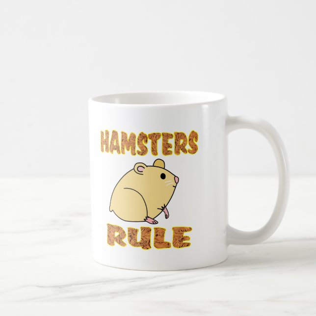 HAMSTERS RULE COFFEE MUG (Right)