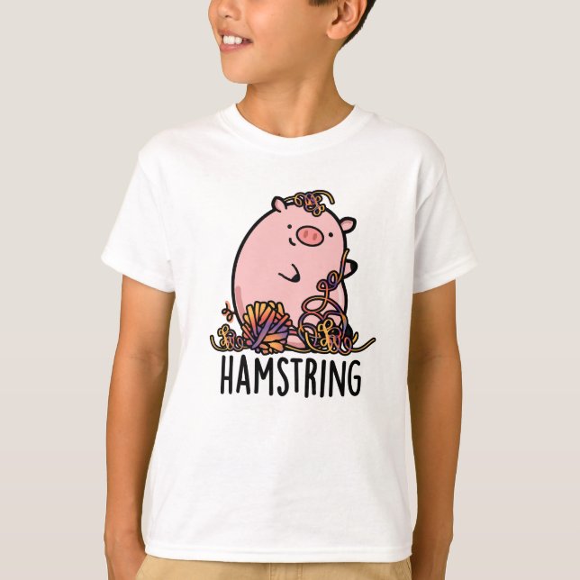 Hamstring Funny Pig Pun  T-Shirt (Front)