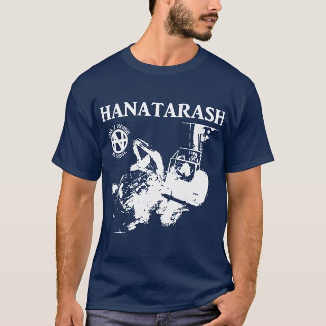HANATARASH For Fans funny T-Shirt (Front)