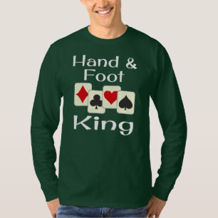 Hand And Foot King Playing Card Game Champion T-Shirt