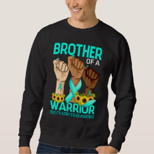 Hand Brother Of A Warrior Polycystic Kidney Diseas Sweatshirt