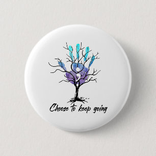 Hand Choose To Keep Going Suicide Prevention Aware 2 Inch Round Button