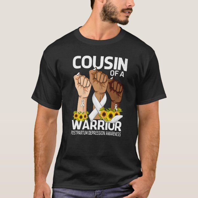 Hand Cousin Of A Warrior Postpartum Depression Awa T-Shirt (Front)