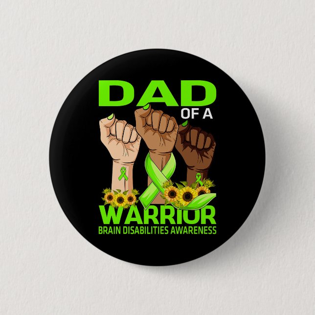 Hand Dad Of A Warrior Brain Disabilities Awareness 2 Inch Round Button (Front)