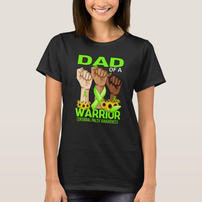 Hand Dad Of A Warrior Cerebral Palsy Awareness Sun T-Shirt (Front)