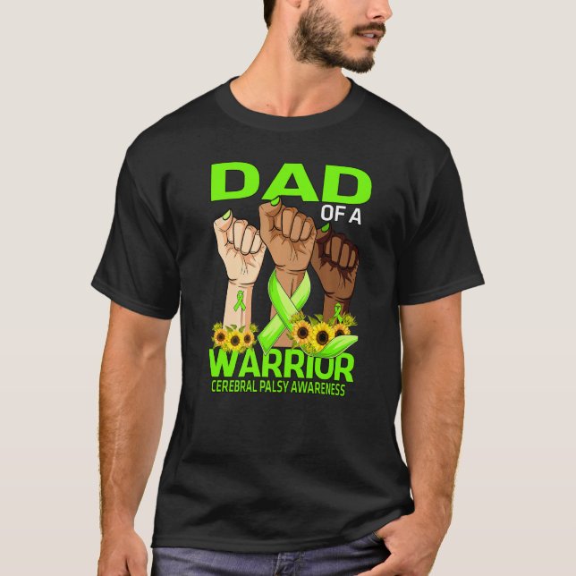 Hand Dad Of A Warrior Cerebral Palsy Awareness Sun T-Shirt (Front)