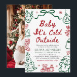 Hand Drawn Baby It's Cold Outside Baby Shower Invitation<br><div class="desc">🎀🎄 Celebrate the season of joy with our Red and Green Hand Drawn Baby It’s Cold Outside Baby Shower Invitation! This festive Christmas design features charming hand-sketched doodles of bows, trees, stockings, reindeer, and snowflakes — creating a whimsical and cozy holiday feel. The mix of red and green gives a...</div>