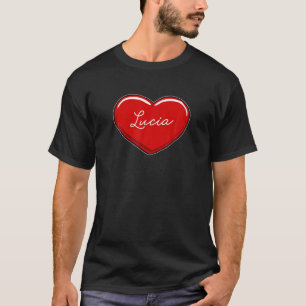 Hand Drawn Heart Lucia - First Name Hearts I Love T-Shirt