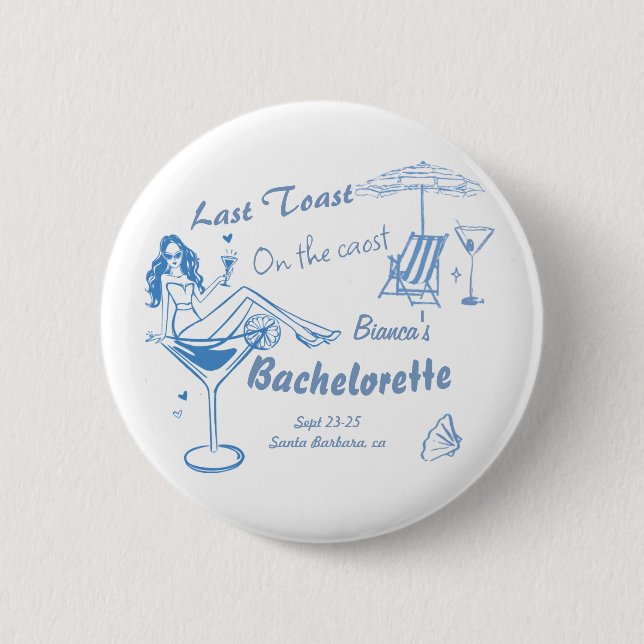Hand Drawn Last Toast On The Coast Bachelorette  2 Inch Round Button (Front)