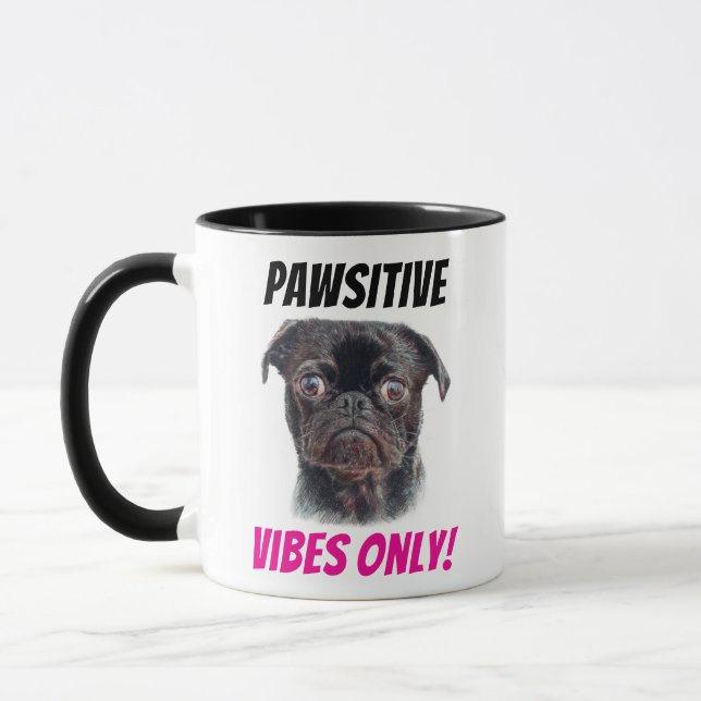 Hand Drawn Pug Mug - Pawsitive Vibes Only! (Left)