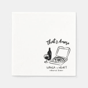 Hand Drawn Thats Amore Pizza Wine Rehearsal Dinner Napkin
