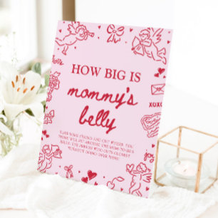 Hand Drawn Valentine How Big Is Mommy's Belly  Pedestal Sign