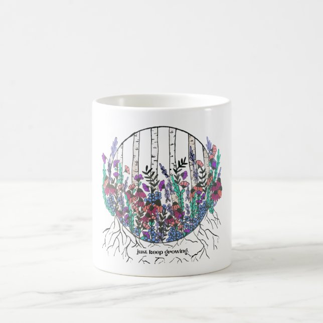 Hand Drawn Wildflower Mug | Just Keep Growing  (Center)