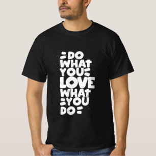 Hand Drawn Words phrase do what you love T-Shirt