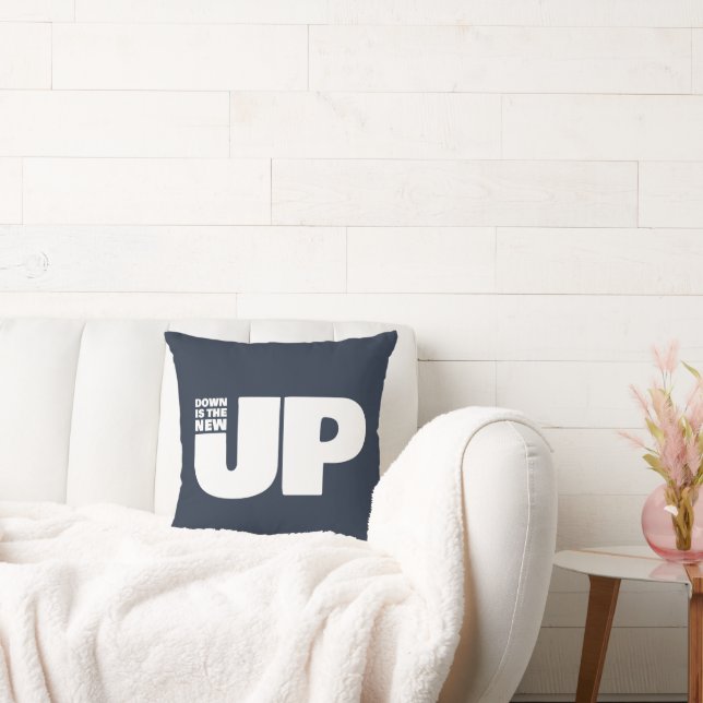 Hand Drawn Words Phrase Down Is The New Up Throw Pillow (Couch)