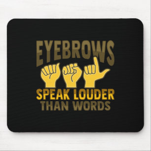 Hand Gesture Deaf Hearing Loss Awareness 5  Mouse Pad