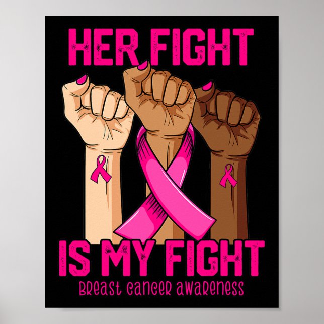 Hand Her Fight Is My Fight Breast Cancer Awareness Poster (Front)