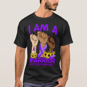 Hand I Am A Warrior Sarcoidosis Awareness Sunflowe T-Shirt