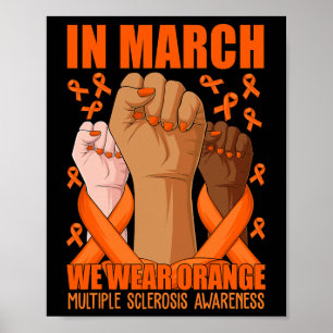 Hand In March We Wear Orange Ms Multiple Sclerosis Poster
