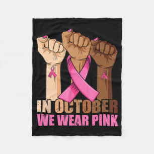 Hand In October We Wear Pink Breast Cancer Awarene Fleece Blanket