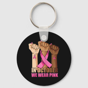 Hand In october we wear pink breast cancer awarene Keychain