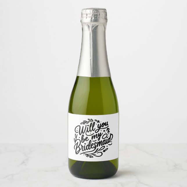 Hand lettered Bridesmaid Proposal Mini Champagne Sparkling Wine Label (Front)