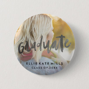 Hand Lettered Graduate   Graduation Photo Button
