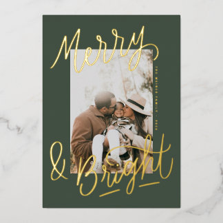 Hand-lettered Merry & Bright Photo Overlay Foil Holiday Card
