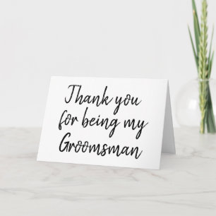 Hand Lettered "Thank you for being my groomsman" Thank You Card