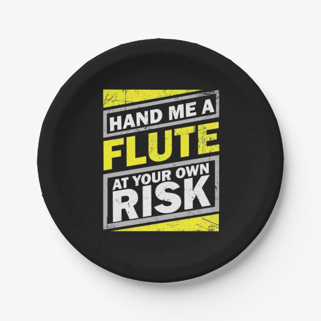 Hand Me A Flute Paper Plate (Front)