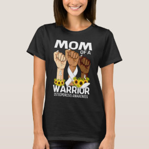 Hand Mom Of A Warrior Osteoporosis Awareness Sunfl T-Shirt