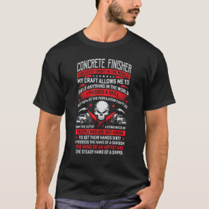 Hand Of A Sniper  Concrete Finisher Cement Worker  T-Shirt