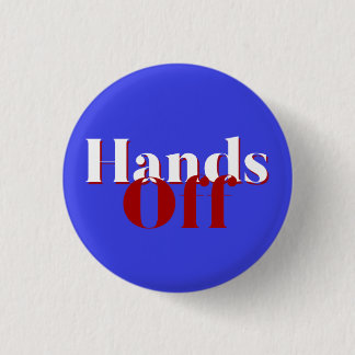 Hand Off Democracy and Rule of Law Blue 1 Inch Round Button