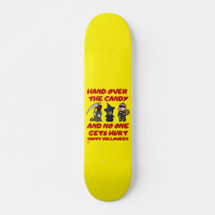 "HAND OVER THE CANDY" funny halloween Skateboard