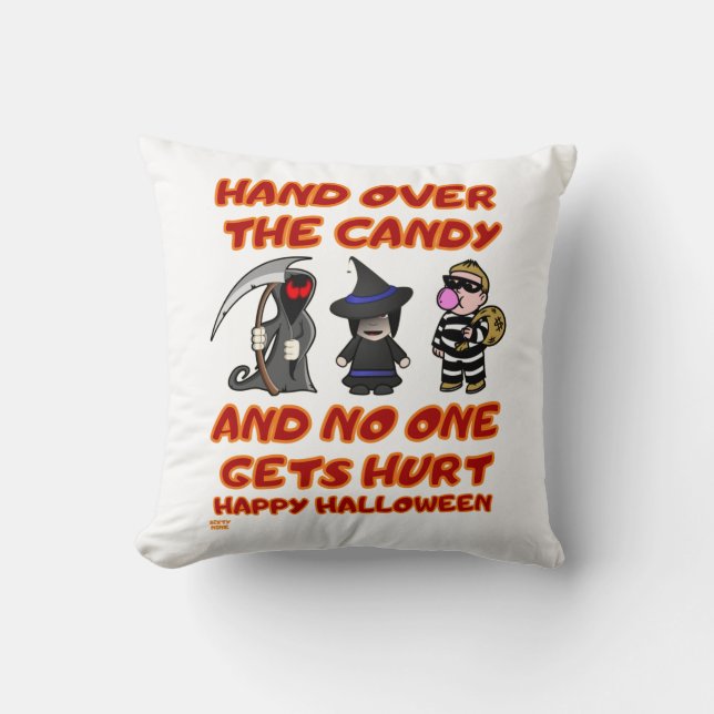 "HAND OVER THE CANDY" funny halloween     Throw Pillow (Front)