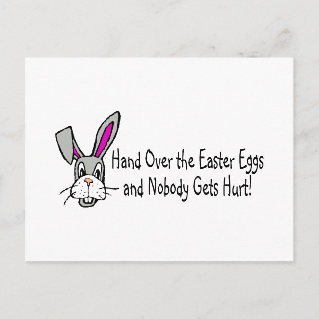 Hand Over The Easter Eggs And Nobody Gets Hurt Holiday Postcard (Front)