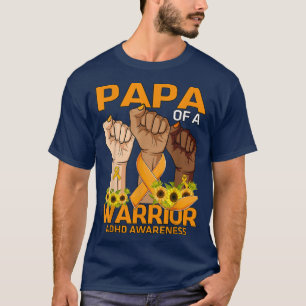 Hand Papa Of A Warrior ADHD Awareness Sunflower 73 T-Shirt