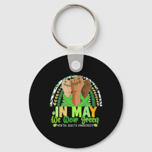 Hand Rainbow In May I Wear Green For Mental Health Keychain