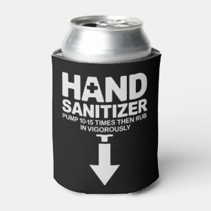 Hand Sanitizer Funny Sarcastic Adult Humour Dirty Can Cooler