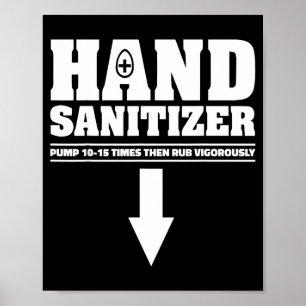 Hand Sanitizer Pump 10 15 Times Rub Vigorously Fun Poster