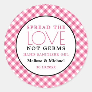 Hand Sanitizer Spread Love  Pink Gingham Wedding Classic Round Sticker